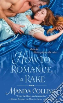 How to Romance a Rake libro in lingua di Collins Manda