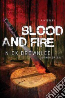 Blood and Fire libro in lingua di Brownlee Nick