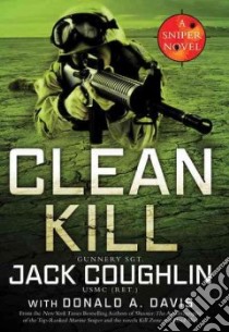 Clean Kill libro in lingua di Coughlin Jack, Davis Donald A. (CON)