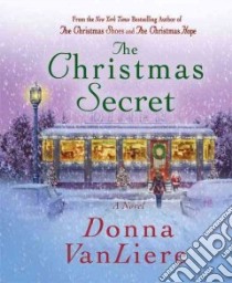 The Christmas Secret libro in lingua di Vanliere Donna