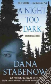 A Night Too Dark libro in lingua di Stabenow Dana