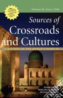 Sources of Crossroads and Cultures libro in lingua di Smith Bonnie G., Van De Mieroop Marc, Von Glahn Richard, Lane Kris
