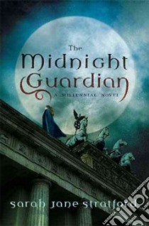 The Midnight Guardian libro in lingua di Stratford Sarah Jane