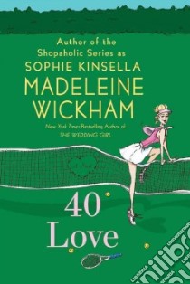 40 Love libro in lingua di Wickham Madeleine