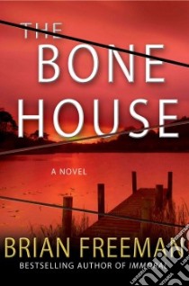 The Bone House libro in lingua di Freeman Brian