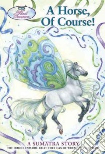 A Horse, of Course! libro in lingua di Miller Sibley