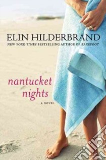 Nantucket Nights libro in lingua di Hilderbrand Elin