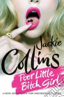 Poor Little Bitch Girl libro in lingua di Collins Jackie