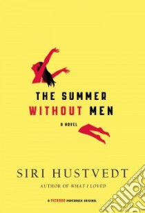The Summer Without Men libro in lingua di Hustvedt Siri