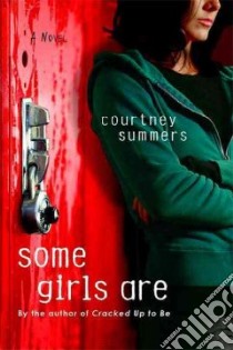 Some Girls Are libro in lingua di Summers Courtney