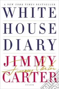 White House Diary libro in lingua di Carter Jimmy