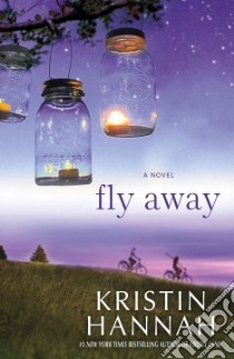 Fly Away libro in lingua di Hannah Kristin