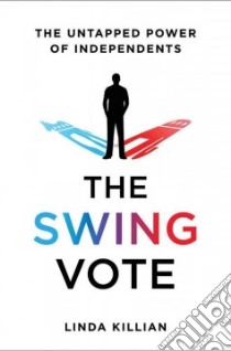 The Swing Vote libro in lingua di Killian Linda