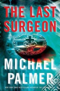 The Last Surgeon libro in lingua di Palmer Michael