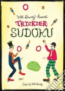 Will Shortz Presents Trickier Sudoku libro in lingua di Shortz Will (INT)