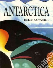 Antarctica libro in lingua di Cowcher Helen