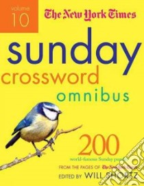 The New York Times Sunday Crossword Omnibus libro in lingua di Shortz Will (EDT)