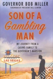 Son of a Gambling Man libro in lingua di Miller Bob, Clinton Bill (FRW)