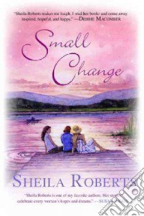 Small Change libro in lingua di Roberts Sheila
