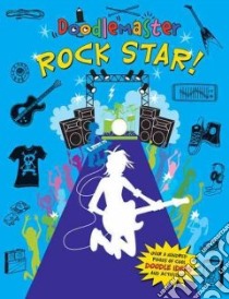 Doodlemaster: Rock Star! libro in lingua di Barbo Maria S., Gonzales Chuck (ILT)
