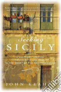 Seeking Sicily libro in lingua di Keahey John