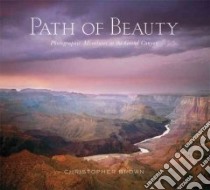 Path of Beauty libro in lingua di Brown Christopher (PHT)