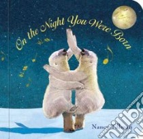 On the Night You Were Born libro in lingua di Tillman Nancy