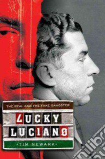 Lucky Luciano libro in lingua di Newark Tim