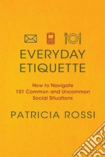 Everyday Etiquette libro in lingua di Rossi Patricia, Barge Rob (ILT)