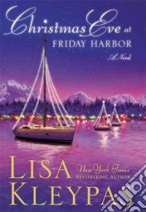 Christmas Eve at Friday Harbor libro in lingua di Kleypas Lisa