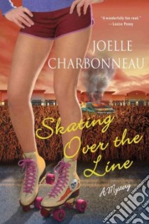 Skating over the Line libro in lingua di Charbonneau Joelle