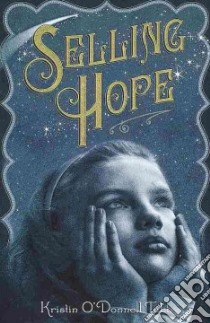Selling Hope libro in lingua di Tubb Kristin O'Donnell
