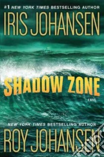 Shadow Zone libro in lingua di Johansen Iris, Johansen Roy