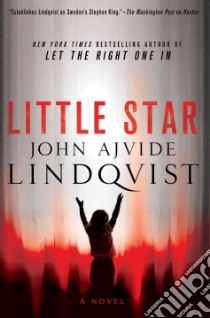 Little Star libro in lingua di Ajvide Lindqvist John, Delargy Marlaine (TRN)