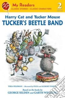 Tucker's Beetle Band libro in lingua di Feldman Thea, Ivanov Olga (ILT), Ivanov Aleksey (ILT)