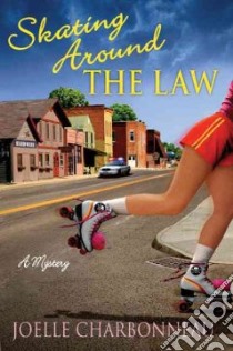Skating Around the Law libro in lingua di Charbonneau Joelle