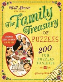 Will Shortz Presents the Family Treasury of Puzzles libro in lingua di Shortz Will (EDT)