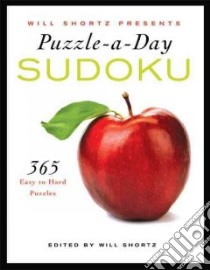 Will Shortz Presents Puzzle a Day Sudoku libro in lingua di Shortz Will (EDT)