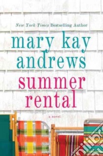 Summer Rental libro in lingua di Andrews Mary Kay
