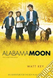 Alabama Moon libro in lingua di Key Watt