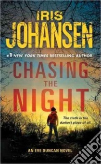 Chasing the Night libro in lingua di Johansen Iris