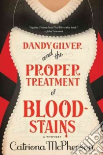 Dandy Gilver and the Proper Treatment of Bloodstains libro in lingua di McPherson Catriona