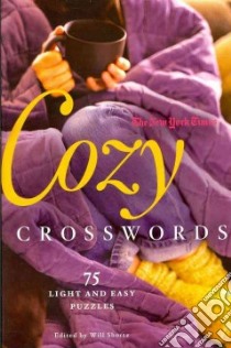 The New York Times Cozy Crosswords libro in lingua di Shortz Will (EDT)
