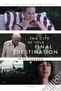 The City of Your Final Destination libro in lingua di Cameron Peter