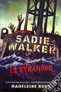 Sadie Walker Is Stranded libro in lingua di Roux Madeleine