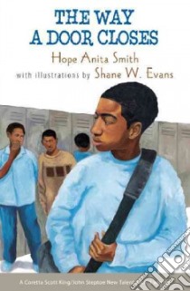 The Way a Door Closes libro in lingua di Smith Hope Anita, Evans Shane W. (ILT)