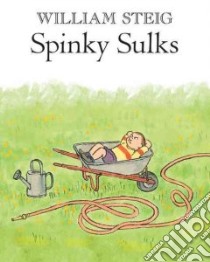 Spinky Sulks libro in lingua di Steig William