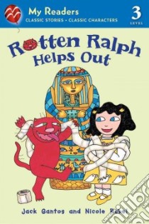 Rotten Ralph Helps Out libro in lingua di Gantos Jack, Rubel Nicole (ILT)