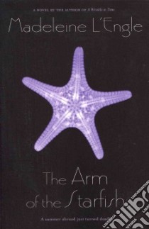 The Arm of the Starfish libro in lingua di L'Engle Madeleine