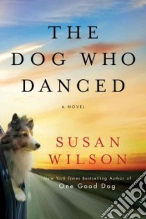The Dog Who Danced libro in lingua di Wilson Susan